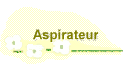 Aspirateur